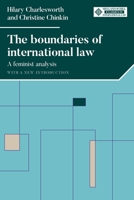 The boundaries of international law: A feminist analysis, with a new introduction 1526163586 Book Cover