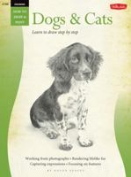 Dogs & Cats / Drawing: Learn to Draw Step by Step (How to Draw and Paint Series: Drawing) 1600581366 Book Cover
