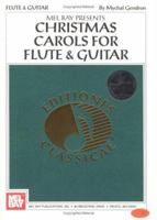 Mel Bay Christmas Carols for Flute & Guitar 0786665742 Book Cover
