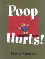 Poop Hurts! 1418490784 Book Cover