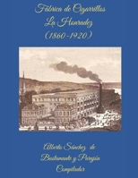 Historia de La Honradez: Fabrica de Cigarros y Tabacos en Havana Cuba 1860-1920 B0BN62H6BK Book Cover