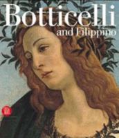 Botticelli And Filippino. Passion And Grace In Fifteenth Century Florentine Painting 8884919436 Book Cover