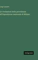 Le rivelazioni della previdenza all'Esposizione nazionale di Milano (Italian Edition) 336871533X Book Cover