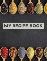 My recipe book: XXL cookbook to note down your favorite recipes- Blank Recipe Book Journal- Blank Recipe Book- Blank Cookbook 0824479793 Book Cover