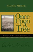 Once Upon a Tree: Answering the Ten Crucial Questions of Life (Signature Series (West Monroe, La.).) 1582292574 Book Cover