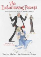 The Embarrassing Parents: And Other Social Stereotypes from the "Telegraph" Magazine 0719562317 Book Cover