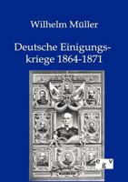 Deutsche Einigungskriege 1864-1871 3863826744 Book Cover