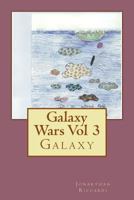 Galaxy Wars Vol 3: Galaxy 146819514X Book Cover