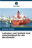 Lehrplan und Umfeld sind entscheidend für die Berufswahl (German Edition) 6208036437 Book Cover