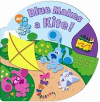 Blue Makes a Kite! 0689871686 Book Cover