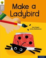Oxford Reading Tree Word Sparks: Level 1: Make a Ladybird 0198497695 Book Cover