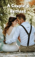 A Couple's Retreat 9916894469 Book Cover