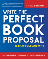 Write the Perfect Book Proposal: 10 That Sold and Why, 2nd Edition 0471353124 Book Cover