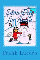 Snow Day for Anna 1539350983 Book Cover