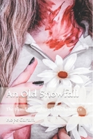 An Old Snowfall: The Bland Thoughts of Phoebe Lottes B09BYFX1Q3 Book Cover