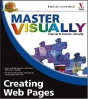 Master VISUALLY Creating Web Pages (Master VISUALLY) 0764577263 Book Cover