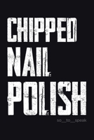 Chipped Nail Polish 1779414579 Book Cover