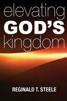 Elevating God's Kingdom 1718659938 Book Cover