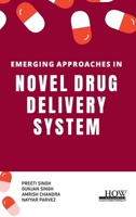 Emerging Approaches in Novel Drug Delivery System 9360091723 Book Cover