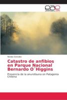 Catastro de anfibios en Parque Nacional Bernardo O´Higgins 6202154446 Book Cover
