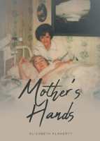 Mother's Hands B0F8D5L8V7 Book Cover