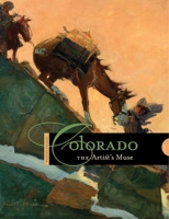Colorado: The Artist’s Muse 0914738607 Book Cover