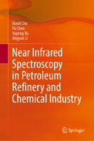 Near Infrared Spectroscopy in Petroleum Refinery and Chemical Industry 9819565758 Book Cover