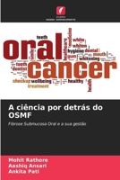 A ciência por detrás do OSMF: Fibrose Submucosa Oral e a sua gestão (Portuguese Edition) 6205124831 Book Cover