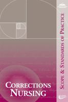 Corrections Nursing: Scope and Standards of Practice 1558102477 Book Cover