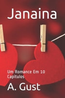 Janaina: Um Romance Em 10 Capitulos B08ZW55V7M Book Cover