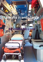 Una vita in ambulanza 1445206234 Book Cover