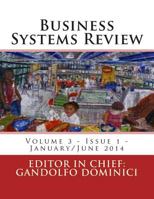 Business Systems Review: Volume 3, Issue 1, January/June, 2014 1500256102 Book Cover