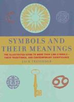 Symbols and Their Meanings 1586630466 Book Cover