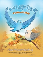 Two Little Birds: A Children's Lullaby 1779629427 Book Cover