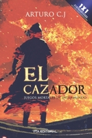 El cazador: Juegos mortales del inframundo B0BV4N5QLR Book Cover
