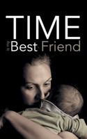 Time Is My Best Friend 1482899833 Book Cover