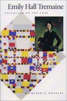 Emily Hall Tremaine: Collector on the Cusp 0970501102 Book Cover