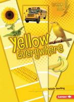 Yellow Everywhere 0761345892 Book Cover
