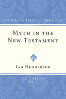 MYTH IN THE NEW TESTAMENT Studies in Biblical Theology No. 7 1608990265 Book Cover