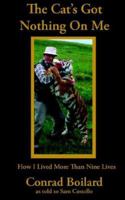 The Cat's Got Nothing on Me 0972491775 Book Cover