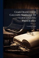 Gian Francesco Galeani-Napione Di Cocconato-Passerano: Vita E Opere 1172892253 Book Cover