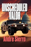 Unscheduled Valor B0F4WY34YB Book Cover