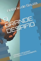 O GRANDE DESAFIO: CRIANDO PEQUENAS HISTÓRIAS COLETIVAMENTE. (Portuguese Edition) 1521841179 Book Cover