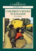The Cambridge Guide to Children's Books in English 0521550645 Book Cover