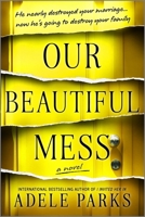 Our Beautiful Mess 0778387305 Book Cover