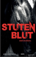 Stutenblut: Der Skandal 3741252751 Book Cover
