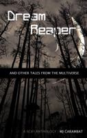 Dream Reaper: And Other Tales from the Multiverse 0991246810 Book Cover