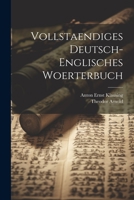 Vollstaendiges Deutsch-englisches Woerterbuch 1021237310 Book Cover