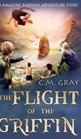 The Flight Of The Griffin (The Flight Of The Griffin Book 1) 1715747720 Book Cover