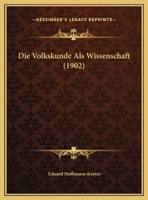 Die Volkskunde als Wissenschaft 1021820687 Book Cover